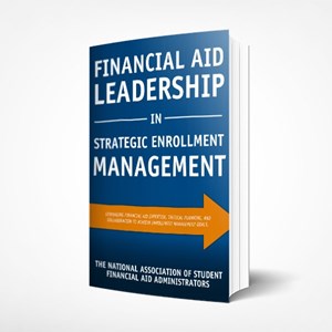 Financial Aid Leadership in Strategic Enrollment Management (Paperback)