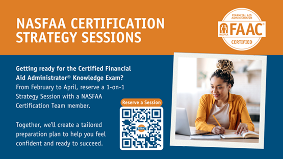 Getting ready for the Certified Financial Aid Administrator® Knowledge Exam? From February to April, reserve a 1-on-1 Strategy Session with a NASFAA Certification Team member. Together, we'll create a tailored preparation plan to help you feel confident and ready to succeed.