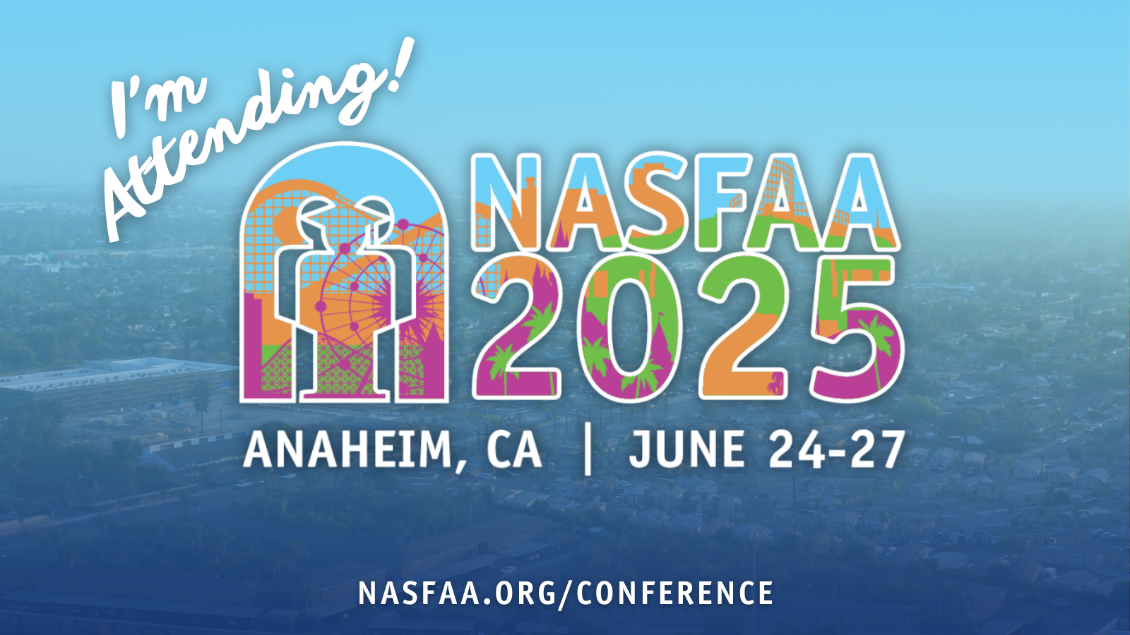 I'm Attending NASFAA 2025 - Rectangle